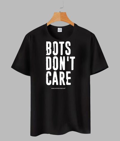 Bots Don't Care