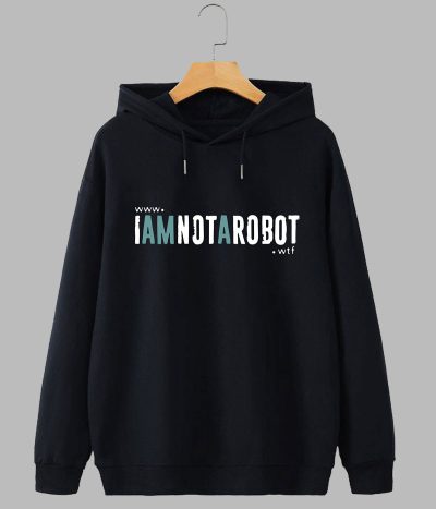 I am not a Robot (Hoodie)