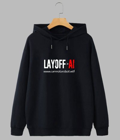 Layoff@AI (Hoodie)