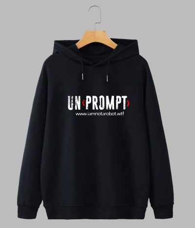 Unprompt (Hoodie)